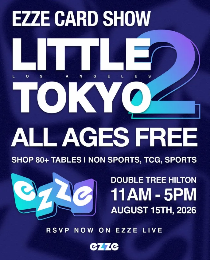 EZZE Card Show Little Tokyo II